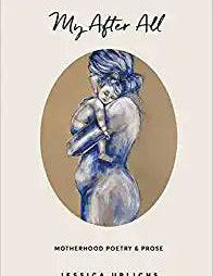 My After All: Poetry and Prose for Mothers - Stella Lane Boutique